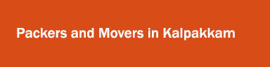 Packers and Movers in Kalpakkam