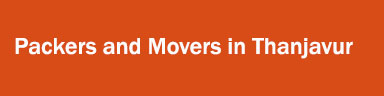 Packers and Movers in Thanjavur