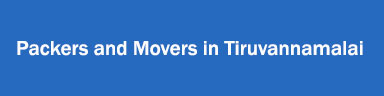 Packers and Movers in Tiruvannamalai